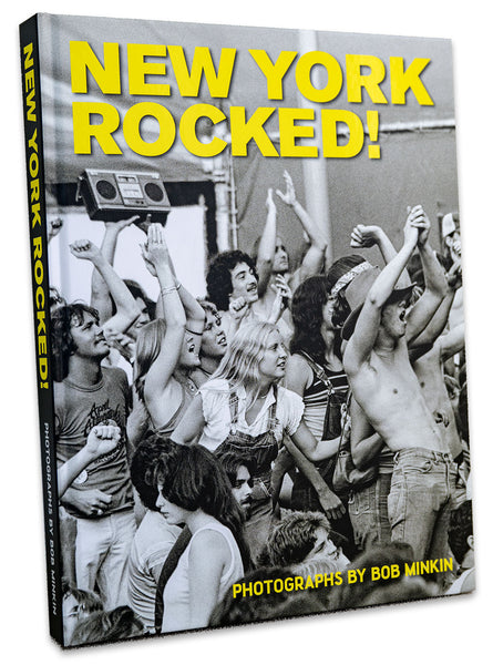 NEW YORK ROCKED! Rock, Punk & Blues 70's-80's Available for Pre-Order - Bob Minkin Photography